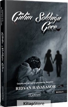 Kitapstore Gülün Solduğu Gece / Rıdvan Havayasor Kitapstore Gülün Solduğu Gece / Rıdvan Havayasor
