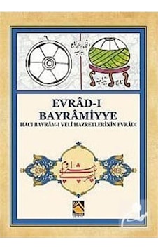 Evrad-ı Bayramiyye (Hacı Bayram-ı Veli Hazretlerinin Evrad-ı) ... 9786054530342