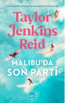 Malibu'da Son Parti - Taylor Jenkins Reid - Yabancı Malibu'da Son Parti - Taylor Jenkins Reid - Yabancı