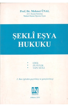 Şekli Esya Hukuku: Giriş. Zilyetlik. Tapu Sicili
