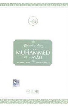 Hazreti Muhammed ve Hayatı - Ali Himmet Berki - Diyanet İşleri Başkanlığı Hazreti Muhammed ve Hayatı - Ali Himmet Berki - Diyanet İşleri Başkanlığı