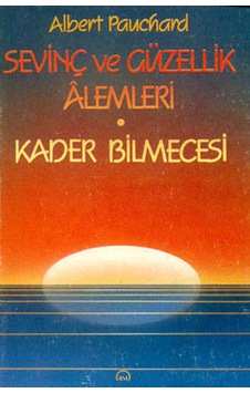 Sevinç Ve Güzellik Alemleri Albert Pauchard 2.el Temiz