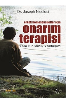 Erkek Homoseksüeller için Onarım Terapisi - Joseph Nicolosi - Kaknüs Yayınları Erkek Homoseksüeller için Onarım Terapisi - Joseph Nicolosi - Kaknüs Yayınları