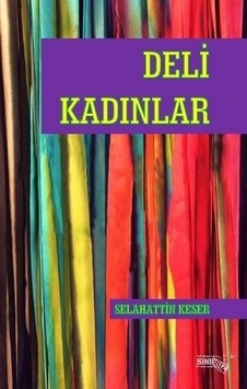 Deli Kadınlar Deli Kadınlar