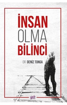 İnsan Olma Bilinci - Deniz Tonga - Yade Kitap