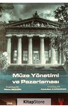 Müze Yönetimi ve Pazarlaması - Abdullah Kahraman -  Mete Sezgin - Çizgi Kitabevi