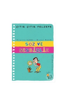 Günışığı Yayınları Çıtır Çıtır Felsefe-Söz Ve Sessizlik Günışığı Yayınları Çıtır Çıtır Felsefe-Söz Ve Sessizlik