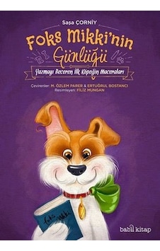 Foks Mikki'nin Günlüğü - Şaşa Çorniy - Babil Kitap Foks Mikki'nin Günlüğü - Şaşa Çorniy - Babil Kitap