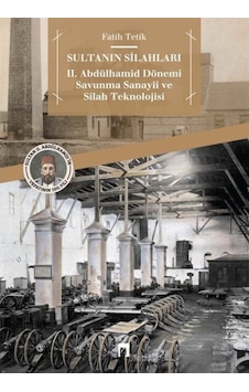 Sultanın Silahları - Fatih Tetik - Dergah Yayınları Sultanın Silahları - Fatih Tetik - Dergah Yayınları