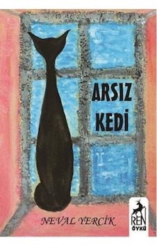 Arsız Kedi - Neval Yercik - Ren Kitap Arsız Kedi - Neval Yercik - Ren Kitap