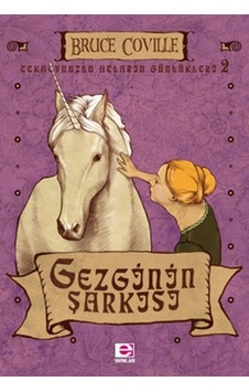 Tekboynuzlu Atların Günlükleri 2 - Gezgin'in Şarkısı - Bruce Coville - E Yayınları Tekboynuzlu Atların Günlükleri 2 - Gezgin'in Şarkısı - Bruce Coville - E Yayınları