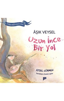 Aşık Veysel - Uzun İnce Bir Yol - Aysel Gürmen -  Aysel Gürmen - Pan Yayıncılık