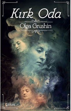 Kırk Oda - Olga Grushin - Editura Kırk Oda - Olga Grushin - Editura