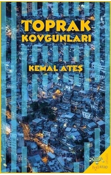 Toprak Kovgunları / Kemal Ateş Toprak Kovgunları / Kemal Ateş
