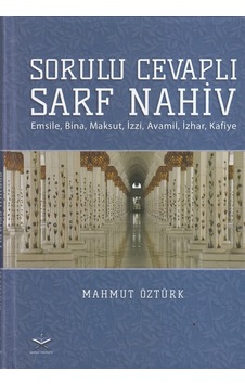 Sorulu Cevaplı Sarf Nahiv  - Emsile Bina Maksut İzzi Avamil İzhar Kafiye  - Mahmut Öztürk  - Maruf Yayınevi