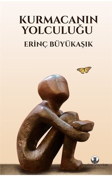 Kurmacanın Yolculuğu - Erinç Büyükaşık - Myrina Yayınları Kurmacanın Yolculuğu - Erinç Büyükaşık - Myrina Yayınları