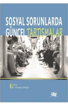 Sosyal Sorunlarda Güncel Tartışmalar- Anı Yayıncılık Sosyal Sorunlarda Güncel Tartışmalar- Anı Yayıncılık