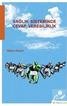 Sağlık Sisteminde Cevap Verebilirlik - Betül Akalın - Hiperlink Sağlık Sisteminde Cevap Verebilirlik - Betül Akalın - Hiperlink
