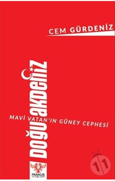 Mavi Vatanın Güney Cephesi: Doğu Akdeniz - Cem Gürdeniz - Pankuş Yayınları