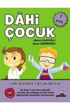 Dahi Çocuk 7 Yaş - İleri Seviyede Çocuklar için - Aynur Demirkıran - Panda