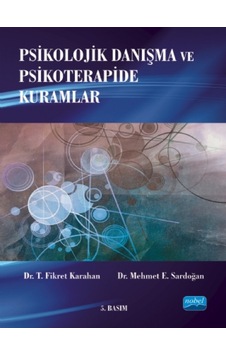 Psikolojik Danışma ve Psikoterapide Kuramlar- Nobel Akademik Yayıncılık Psikolojik Danışma ve Psikoterapide Kuramlar- Nobel Akademik Yayıncılık