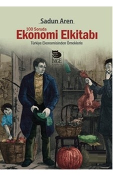 Ekonomi El Kitabı 100 Soruda Sadun Aren Imge 2.EL Ekonomi El Kitabı 100 Soruda Sadun Aren Imge 2.EL