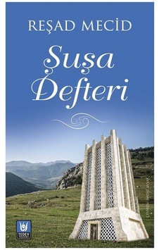 Şuşa Defteri / Reşad Mecid