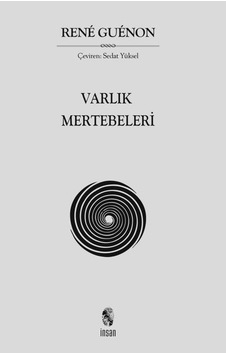 Varlık Mertebeleri - Rene Guenon - İnsan Yayınları