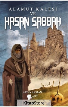 Alamut Kalesi Ve Hasan Sabbah / Altay Akman Alamut Kalesi Ve Hasan Sabbah / Altay Akman