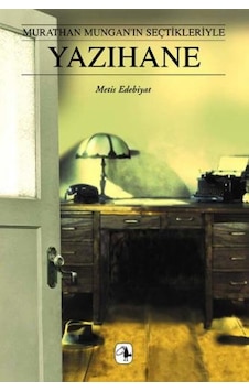 Yazıhane - Murathan Mungan - Metis Yayınları Yazıhane - Murathan Mungan - Metis Yayınları