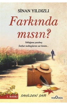 Farkında mısın? - Sinan Yıldızlı - Yediveren Yayınları