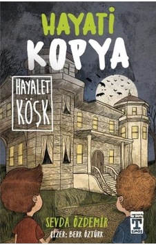 Hayati Kopya Hayalet Köşk Hayati Kopya Hayalet Köşk