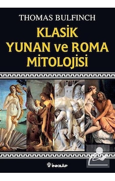 Klasik Yunan ve Roma Mitolojisi - Thomas Bulfinch Klasik Yunan ve Roma Mitolojisi - Thomas Bulfinch