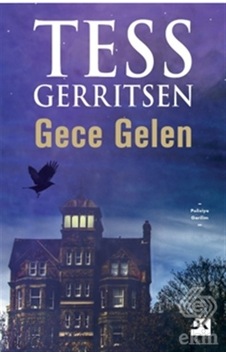 Gece Gelen - Tess Gerritsen - Doğan Kitap Gece Gelen - Tess Gerritsen - Doğan Kitap