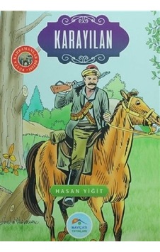 Karayılan-Büyük Kahramanlar Dizisi - Hasan Yiğit - Mavi Çatı Yayınları Karayılan-Büyük Kahramanlar Dizisi - Hasan Yiğit - Mavi Çatı Yayınları