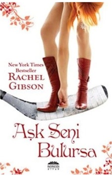 Aşk Seni Bulursa - Rachel Gibson Aşk Seni Bulursa - Rachel Gibson