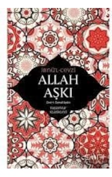 Allah Aşkı-Tasavvuf Klasikleri - Ebu'l- Ferec  Abdurrahman - Sufi Kitap