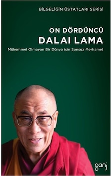 On Dördüncü Dalai Lama-Mükemmel Olmayan Bir Dünya İçin Sonsuz Merhamet - Alan Jacobs - Ganj Yayınları On Dördüncü Dalai Lama-Mükemmel Olmayan Bir Dünya İçin Sonsuz Merhamet - Alan Jacobs - Ganj Yayınları