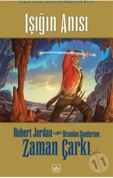 Işığın Anısı - Zaman Çarkı 14. Cilt - Robert Jordan - Brandon Sanderson - İthaki Yayınları Işığın Anısı - Zaman Çarkı 14. Cilt - Robert Jordan - Brandon Sanderson - İthaki Yayınları