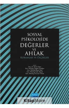 Sosyal Psikolojide Değerler ve Ahlak- Nobel Akademik Yayıncılık