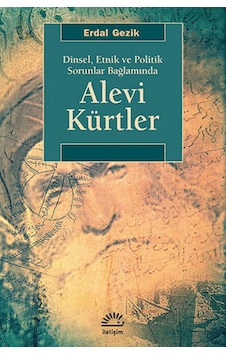 Alevi Kürtler - Erdal Gezik - İletişim Yayınları Alevi Kürtler - Erdal Gezik - İletişim Yayınları