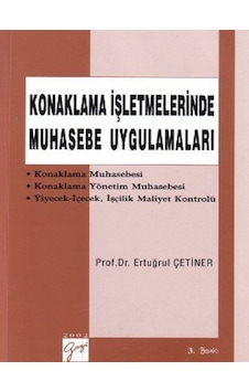 Gazi Kitabevi - Konaklama İşletmelerinde Muhasebe Uygulamaları - Prof. Dr. Ertuğrul Çetiner
