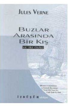 Buzlar Arasında Bir Kışve İki Öykü Buzlar Arasında Bir Kışve İki Öykü