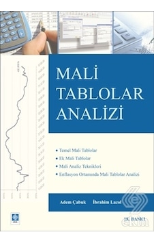 Mali Tablolar Analizi - İbrahim Lazol - Adem Çabuk - Ekin Basım Yayın Mali Tablolar Analizi - İbrahim Lazol - Adem Çabuk - Ekin Basım Yayın