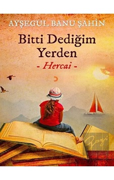 Bitti Dediğim Yerden - Hercai Cinius Yayınları - Cinius Yayınları