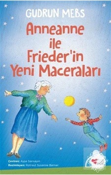 Mercankitap- Anneanne ile Frieder'In Yeni Maceraları / Gudrun Mebs