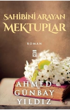 Sahibini Arayan Mektuplar Ahmet Günbay Yildiz Sahibini Arayan Mektuplar Ahmet Günbay Yildiz