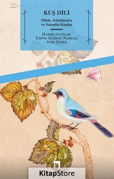 Kuş Dili / Emine Gürsoy Naskali