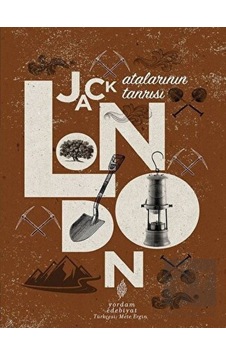 Atalarının Tanrısı - Jack London - Yordam Edebiyat Atalarının Tanrısı - Jack London - Yordam Edebiyat