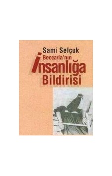 Beccaria'nın İnsanlığa Bildirisi - Sami Selçuk İlk Baskı 2004